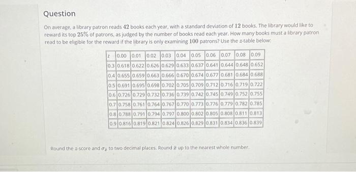 Solved Question On average, a library patron reads 42 books | Chegg.com