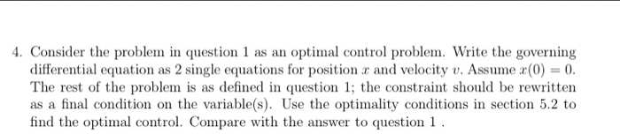 Consider The Example Problem 4. Consider the problem in question 1 as an optimal | Chegg.com