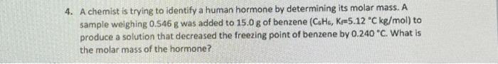 Solved A chemist is trying to identify a human hormone by | Chegg.com