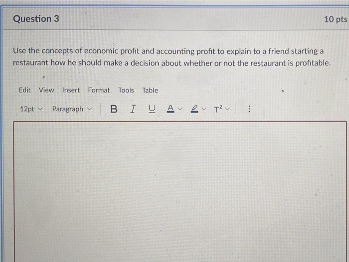 Solved Question 3 10 pts Use the concepts of economic profit | Chegg.com