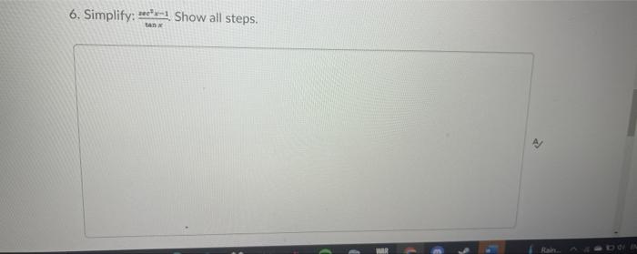 6. Simplify: **-1 Show all steps. tan 2 DO