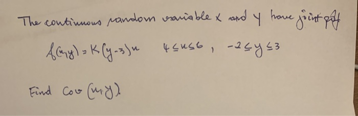 Solved The continuous random variable x and y have joint | Chegg.com