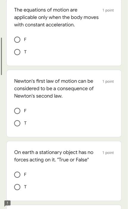 Solved 1 point The equations of motion are applicable only | Chegg.com