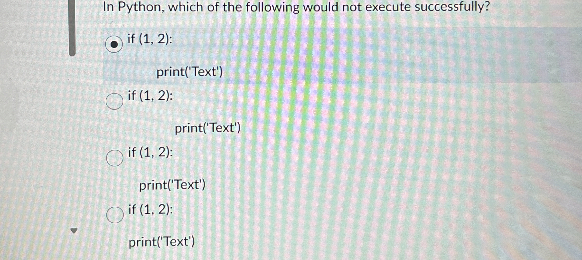 Solved In Python, which of the following would not execute | Chegg.com