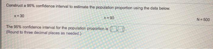 Solved Construct A 95% Confidence Interval To Estimate The | Chegg.com