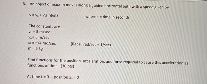 Solved 3. An object of mass m moves along a guided | Chegg.com