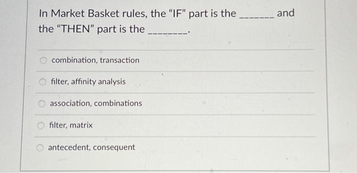 Solved In Market Basket rules, the 