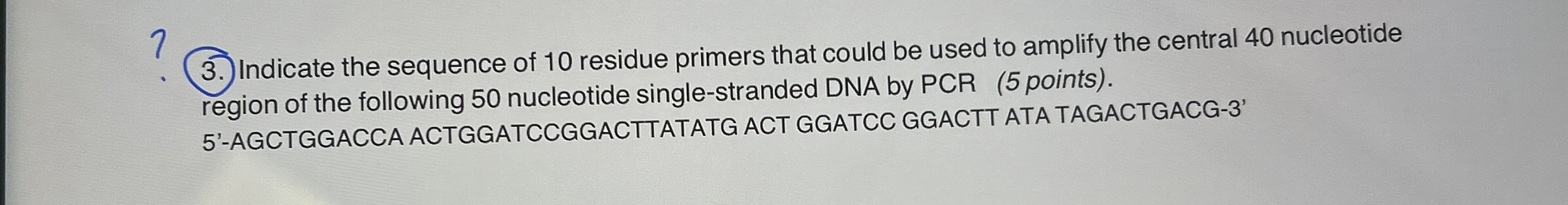 7Indicate the sequence of 10 ﻿residue primers that | Chegg.com