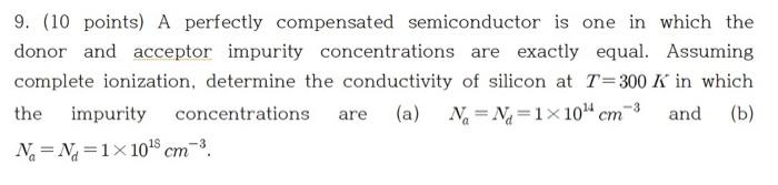 Solved 9. (10 points) A perfectly compensated semiconductor | Chegg.com