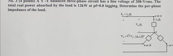 total real power absorbed by the load is \( 12 \mathrm{~kW} \) at \( \mathrm{pf}=0.8 \) lagging. Determine the per-phase impe