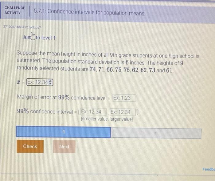 Solved CHALLENGE ACTIVITY 5.7.1: Confidence intervals for | Chegg.com