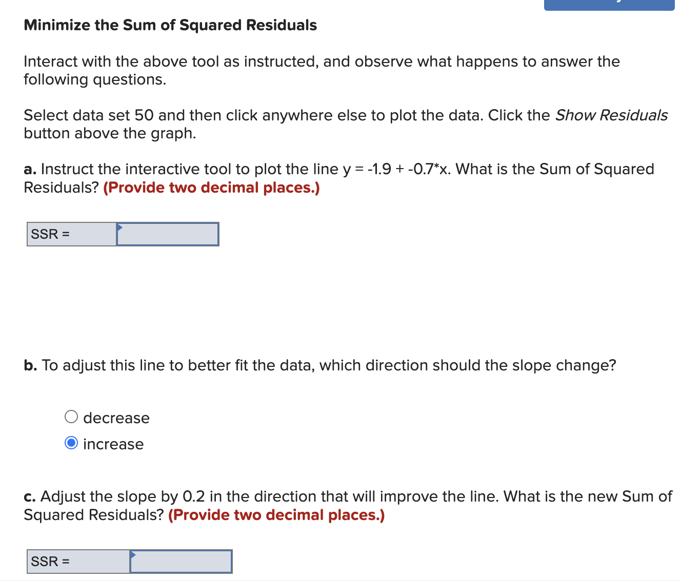 b. ﻿To adjust this line to better fit the data, which | Chegg.com