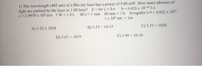 Solved 1) The wavelength (405 nm) of a Blu-ray laser has a | Chegg.com