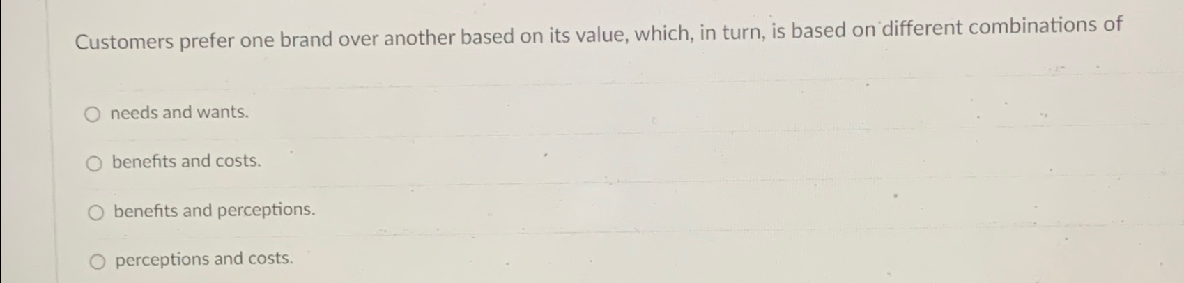 Solved Customers prefer one brand over another based on its | Chegg.com