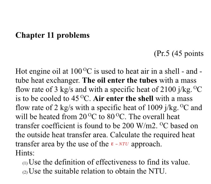 Solved Chapter 11 problems (Pr.5 (45 points Hot engine oil
