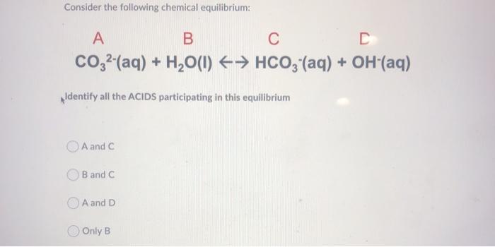 Solved Consider The Following Chemical Equilibrium: A B С D | Chegg.com