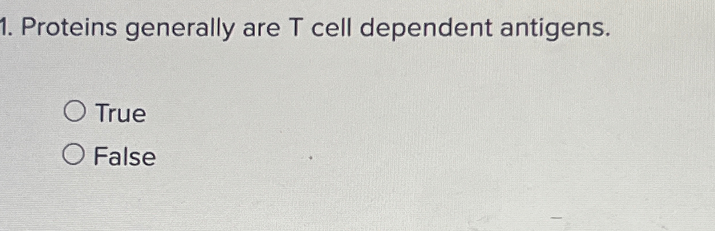 Solved Proteins generally are T cell dependent