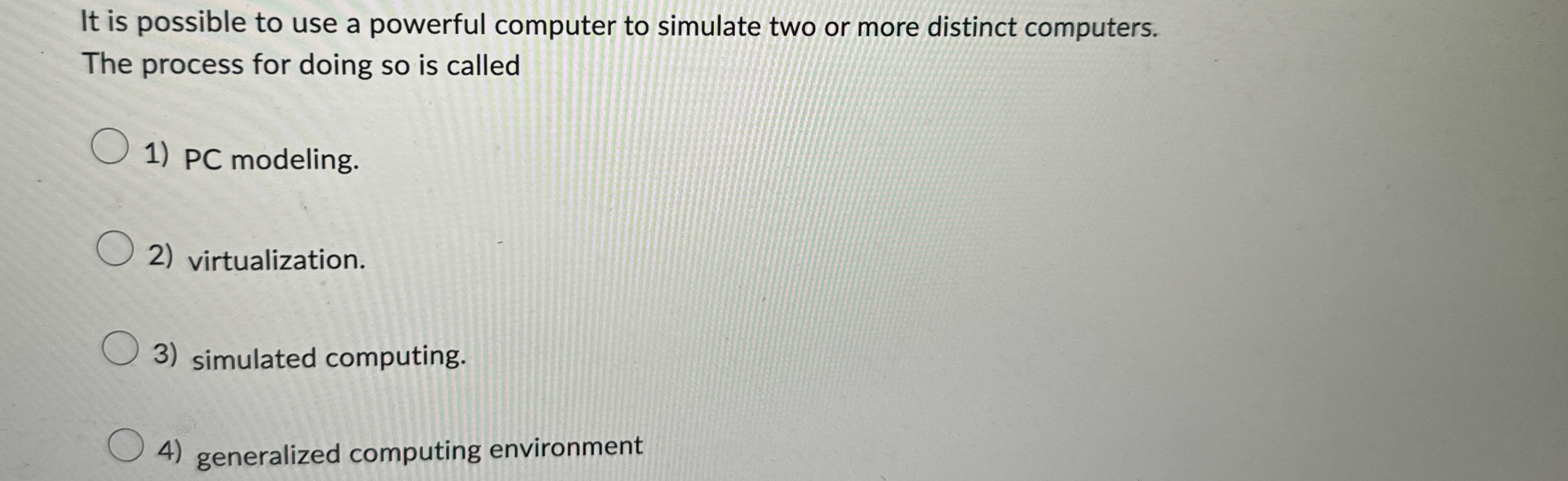Solved It is possible to use a powerful computer to simulate | Chegg.com