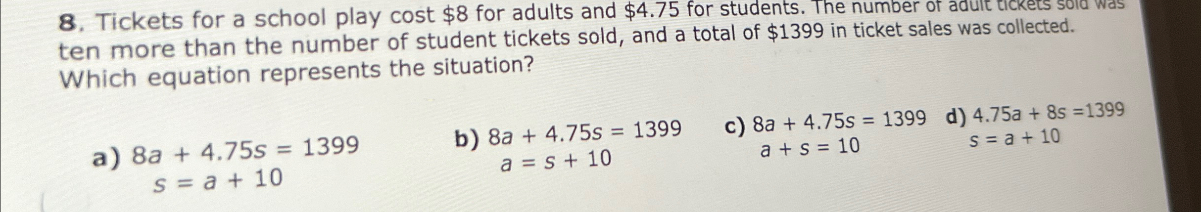 Solved Tickets for a school play cost $8 ﻿for adults and | Chegg.com