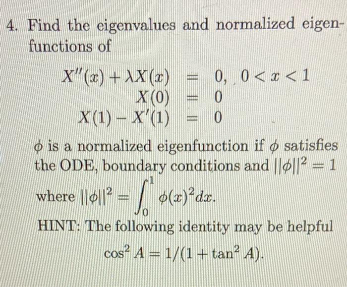 Solved 4. Find The Eigenvalues And Normalized Eigenfunctions | Chegg.com