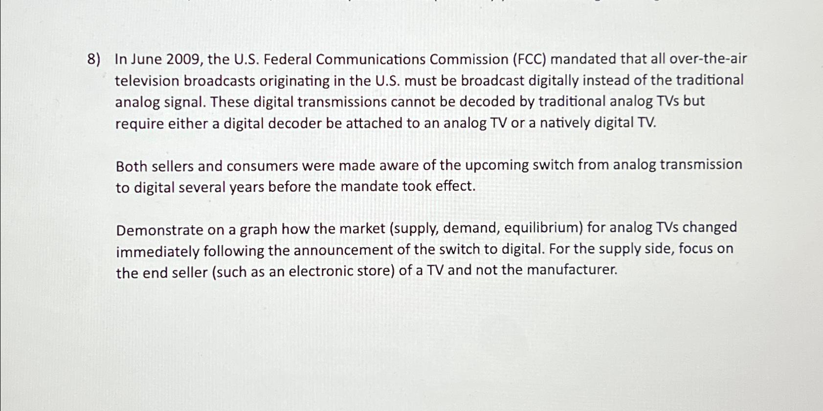 Solved In June 2009, ﻿the U.S. ﻿Federal Communications | Chegg.com
