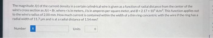 Solved The Magnitude J(r) Of The Current Density In A | Chegg.com