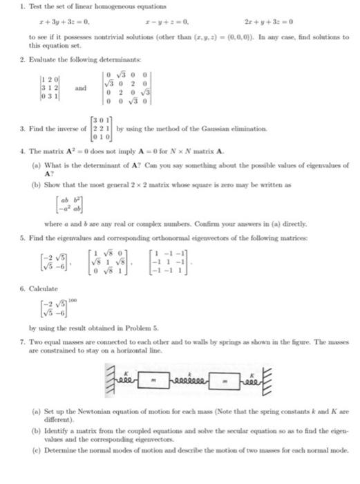 Solved 1. Test the set of linear homogeneous equations | Chegg.com