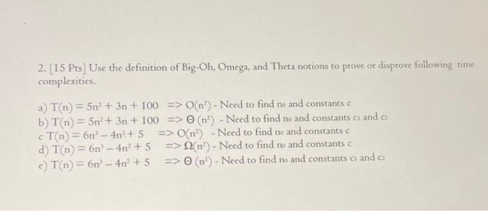 Solved 2. 15 Pts Use the definition of Big Oh Omega and