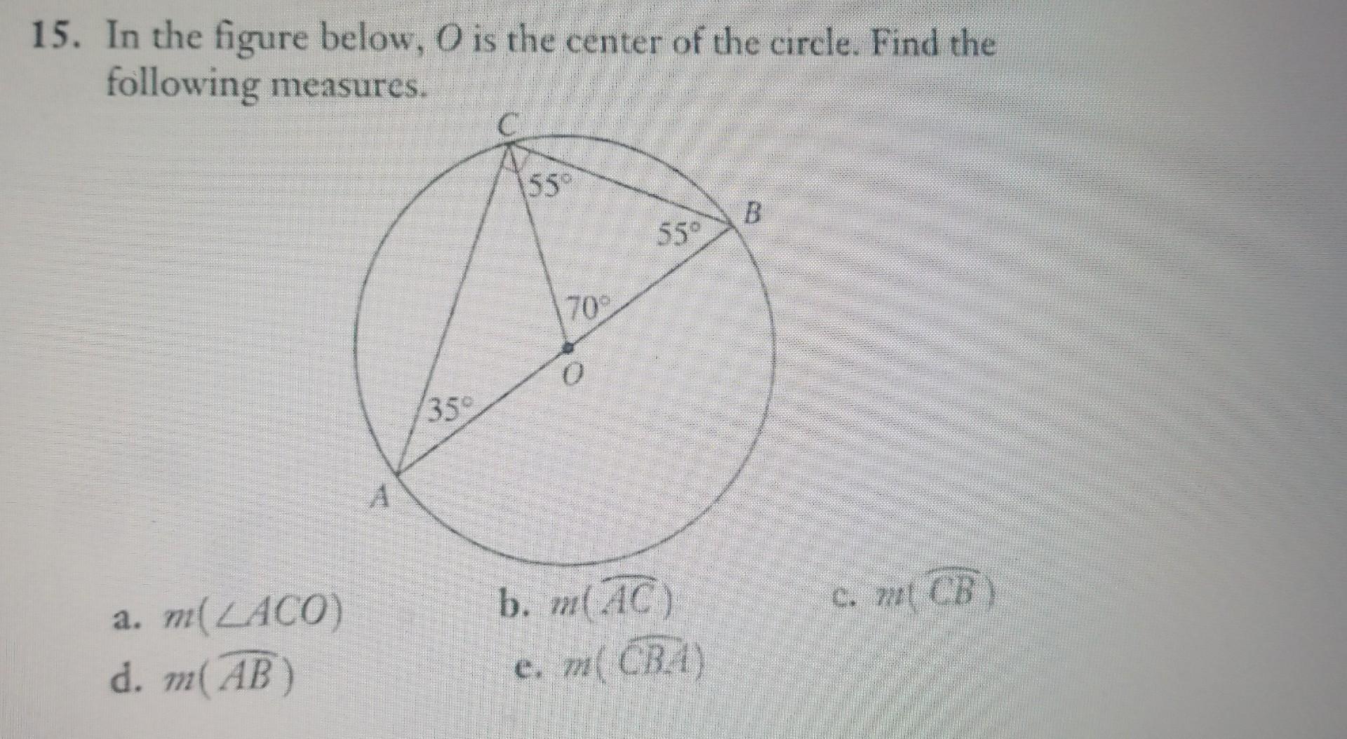 Solved 15. In the figure below, O is the center of the | Chegg.com