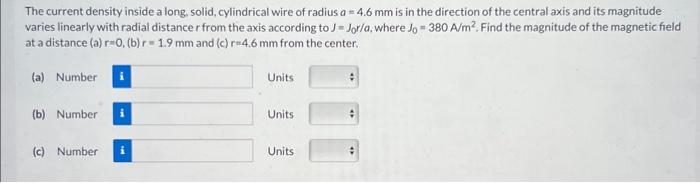 Solved The Current Density Inside A Long, Solid, Cylindrical | Chegg.com