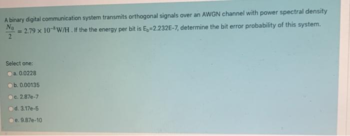 Solved A Binary Digital Communication System Transmits | Chegg.com