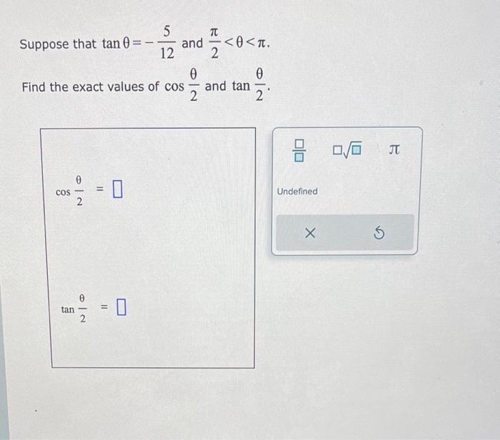 Solved Suppose that tanθ=−125 and 2π