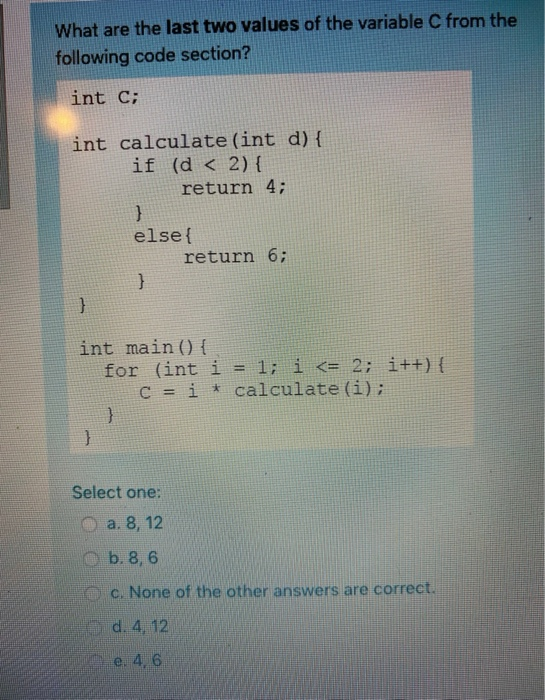 Solved What is the final value of the variable i? void | Chegg.com