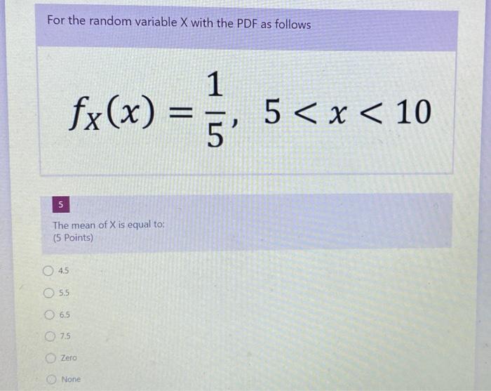 Solved For the random variable X with the PDF as follows 1 | Chegg.com