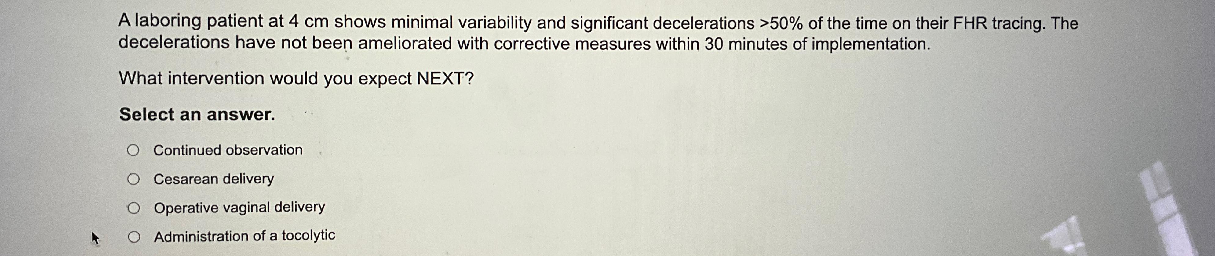 Solved A laboring patient at 4cm ﻿shows minimal variability | Chegg.com
