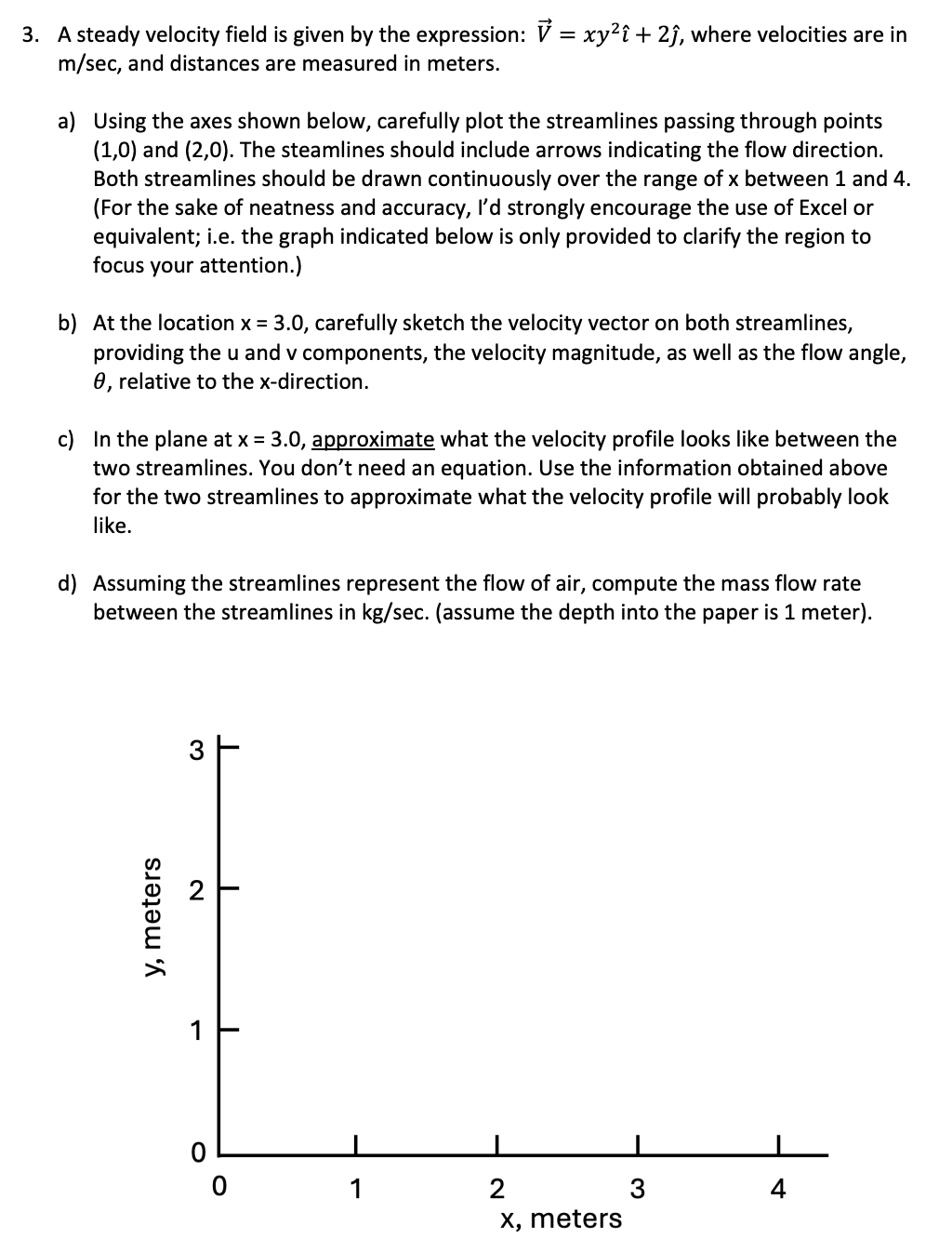 Solved 3. ﻿A steady velocity field is given by the | Chegg.com