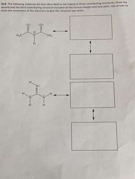 Solved Q13. The following molecule are best described as the