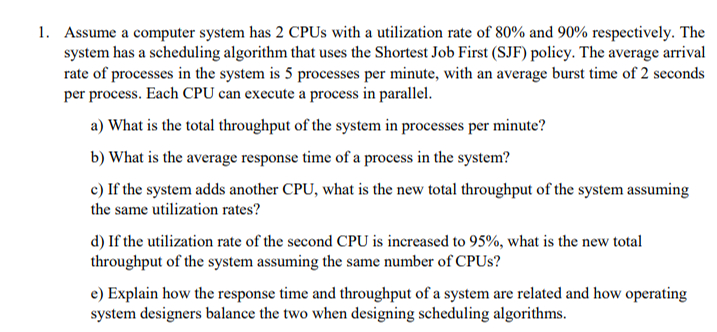 Assume a computer system has 2 ﻿CPUs with a | Chegg.com