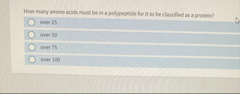 Solved How many amino acids must be in a polypeptide for it | Chegg.com