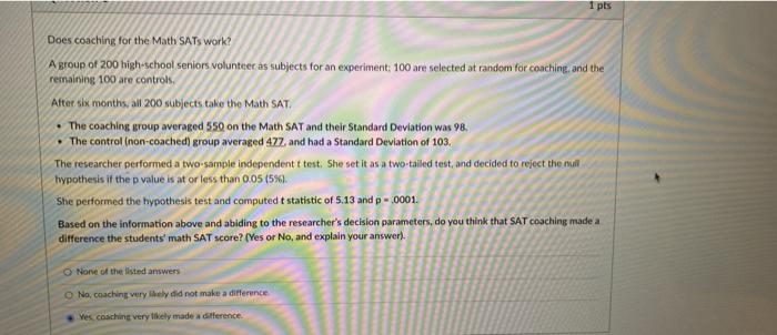 Solved You conduct an experiment with two groups and find a | Chegg.com
