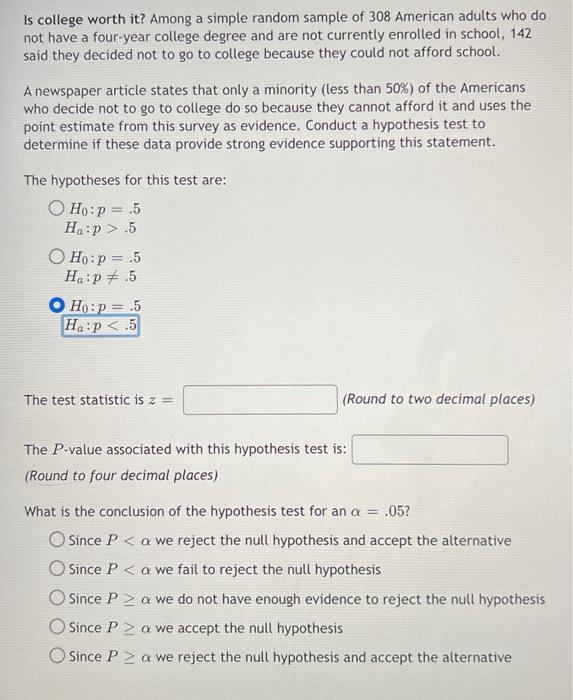 Solved Is college worth it? Among a simple random sample of | Chegg.com