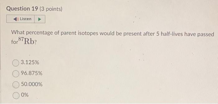 solved-what-percentage-of-parent-isotopes-would-be-present-chegg