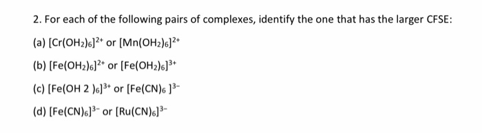 Solved For each of the following pairs of complexes, | Chegg.com