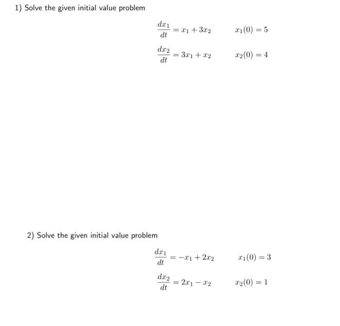 Solved 1) Solve the given initial value problem \\[ | Chegg.com