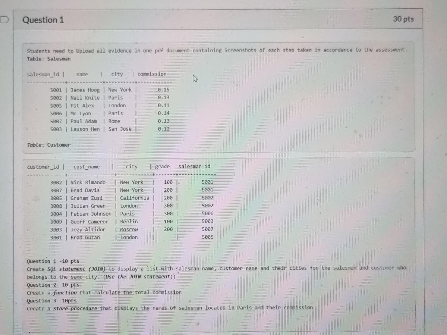Solved Question 1 30 pts Students need to upload all | Chegg.com
