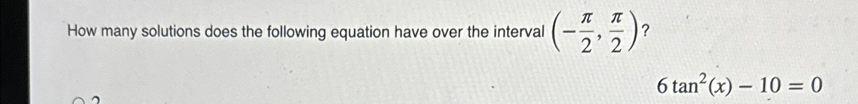 Solved How many solutions does the following equation have | Chegg.com