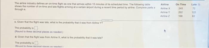 Solved The airline Industry defines an on-time flight as one | Chegg.com