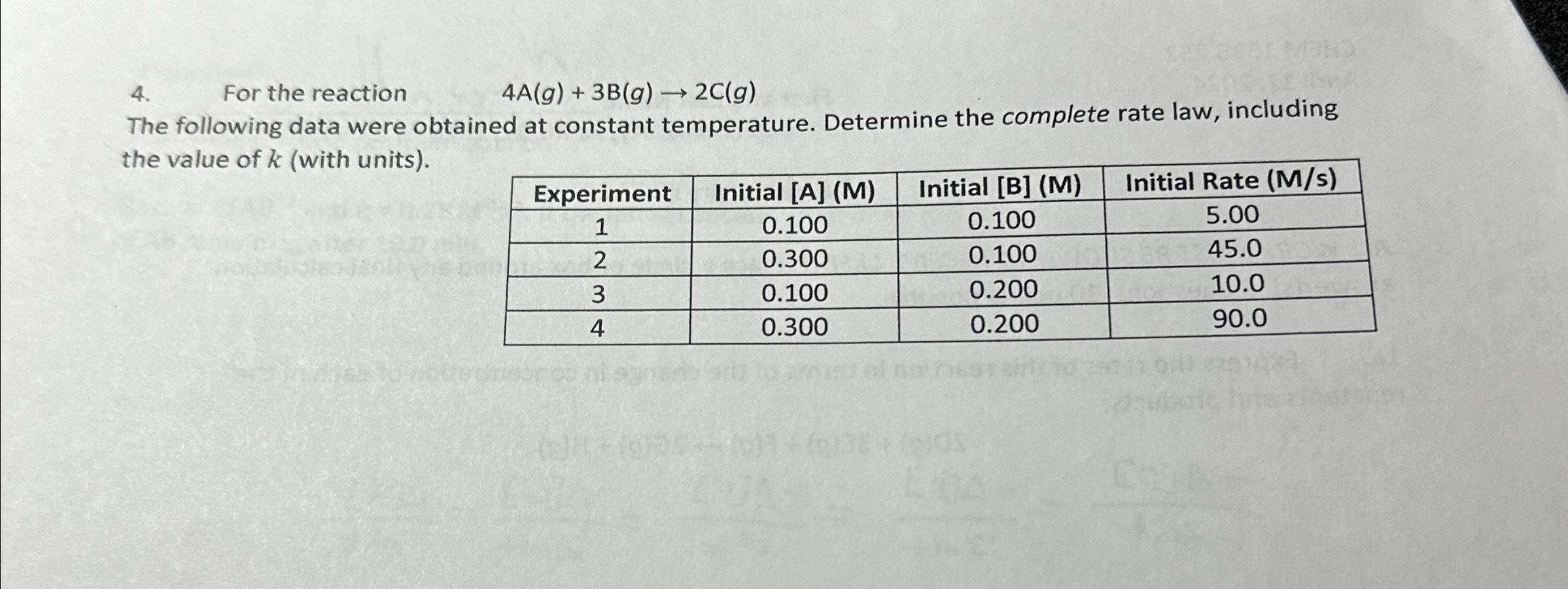 Solved For the reaction 4A(g)+3B(g)→2C(g)The following data | Chegg.com