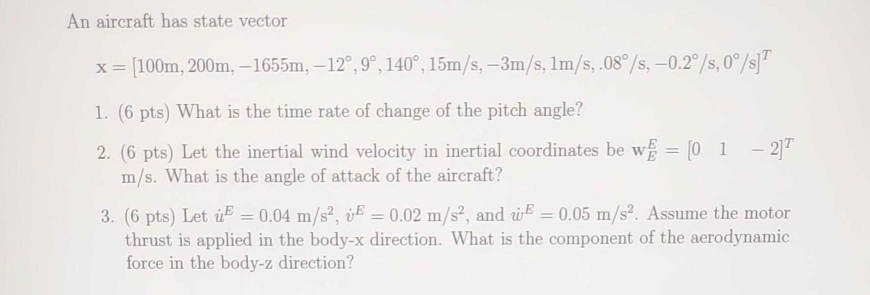 Solved An aircraft has state vector x=[100 m,200 m,−1655 | Chegg.com
