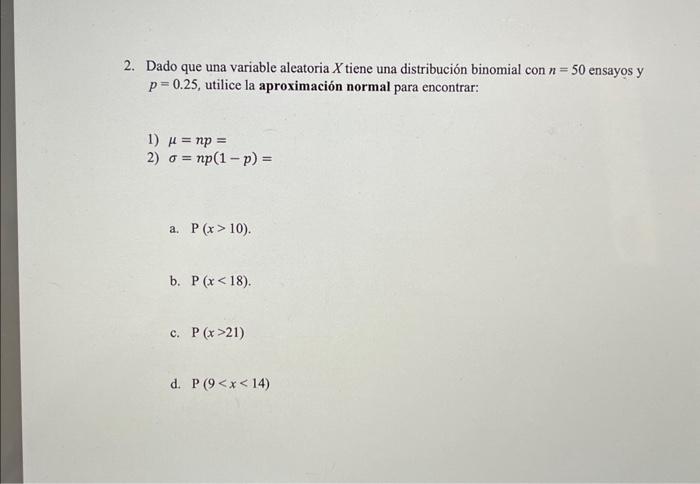 Solved 2. Dado Que Una Variable Aleatoria X Tiene Una | Chegg.com